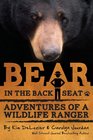 Bear in the Back Seat: Adventures of a Wildlife Ranger in the Great Smoky Mountains National Park (Volume 1)