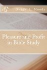 Pleasure and Profit in Bible Study
