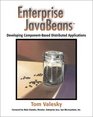 Enterprise JavaBeans  Developing ComponentBased Distributed Applications