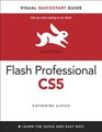 Flash Professional CS5 for Windows and Macintosh Visual QuickStart Guide