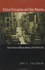 Political Participation and Ethnic Minorities  Chinese Overseas in Malaysia Indonesia and the United States