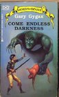 Come Endless Darkness (Gord the Rogue, No 4)