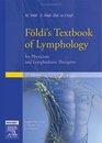 Foeldi's Textbook of Lymphology: For Physicians and Lymphedema Therapists