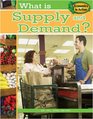 What Is Supply and Demand