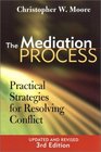 The Mediation Process  Practical Strategies for Resolving Conflict