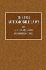 The 1904 Automobile Laws of All of the United States