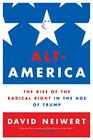 AltAmerica The Rise of the Radical Right in the Age of Trump