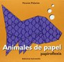 Animales de papel/ Paper Animals Papiroflexia/ Origami