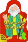 Moses  the Pharaoh