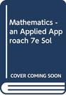 Mathematics  an Applied Approach 7e Sol