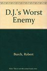 DJ's Worst Enemy 2
