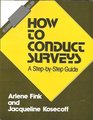 How to Conduct Surveys A StepbyStep Guide