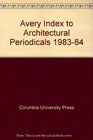 Avery Index to Architectural Periodicals 19831984