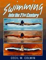 Swimming into the 21st Century