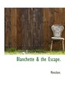 Blanchette  the Escape