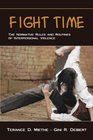 Fight Time The Normative Rules And Routines of Interpersonal Violence