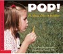 Pop! a Book about Bubbles (Let's Read and Find Out about Science)
