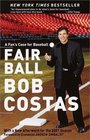 Fair Ball  A Fan's Case for Baseball