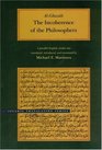 The Incoherence of the Philosophers (Islamic Translation Series)
