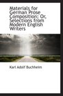 Materials for German Prose Composition Or Selections from Modern English Writers