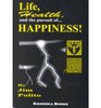 Life Health and the Pursuit of Happiness