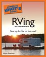 The Complete Idiot's Guide to RVing 2nd Edition