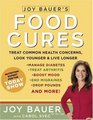 Joy Bauer's Food Cures Easy 4step Nutrition Programs for Improving Your Body