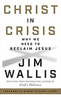 Christ in Crisis Why We Need to Reclaim Jesus