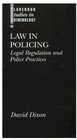 Law in Policing Legal Regulation and Policing Practice