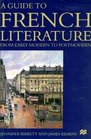 A Guide to French Literature Early Modern to Postmodern