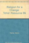 Religion for a Change Teacher's Book for Books 1 and 2