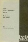 The Paranormal Mechanisms and Models Part Two