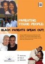 Parenting Young People Black Parents Speak Out