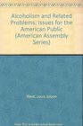Alcoholism and Related Problems Issues for the American Public