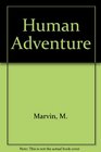 The Human Adventure