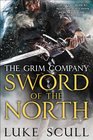 Sword of the North  (Grim Company, Bk 2)