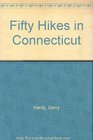 Fifty Hikes in Connecticut