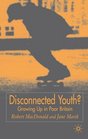 Disconnected Youth Growing up Poor in Britain