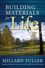 Building Materials for Life