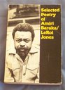 Selected Poetry of Amiri Baraka/Leroi Jones