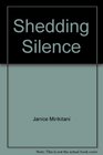 Shedding Silence