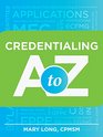 Credentialing A to Z