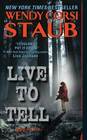 Live to Tell (Live to Tell, Bk 1)
