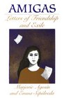 Amigas: Letters of Friendship and Exile (Louann Atkins Temple Women & Culture Series)