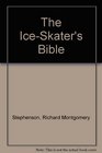 The Ice-Skater's Bible