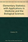 Elementary Statistics with Applications in Medicine and the Biological Sciences