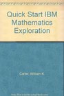 Quick Start IBM Mathematics Exploration