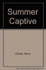 Summer Captive