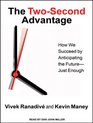 The TwoSecond Advantage How We Succeed by Anticipating the FutureJust Enough