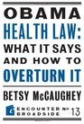 Obama Health Law What It Says and How to Overturn It